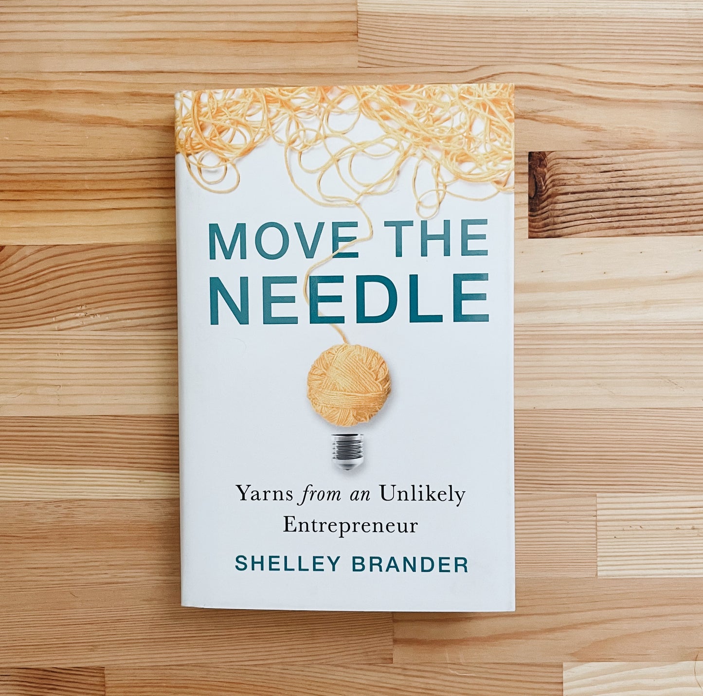 Move The Needle: Yarns From an Unlikely Entrepreneur